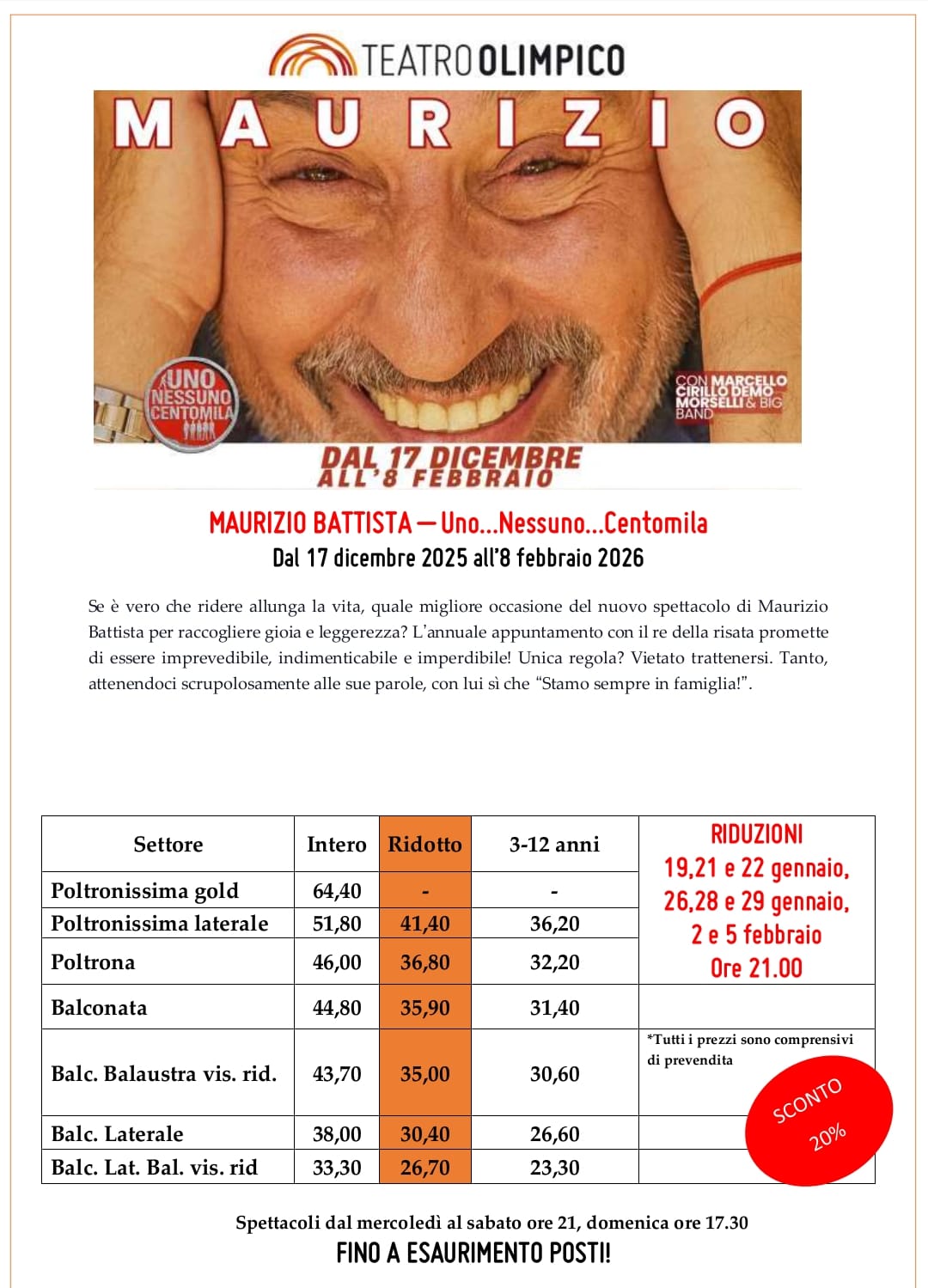 UNO...NESSUNO...CENTOMILA - M.BATTISTA FINO ALL'8 Febbraio al Teatro Olimpico