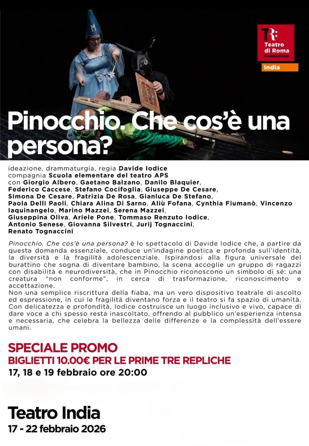 PINOCCHIO. CHE COS'E' UNA PERSONA ? di D.IODICE 17-19 Febbraio TEATRO INDIA